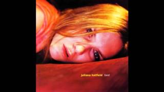 Juliana Hatfield - You Are The Camera