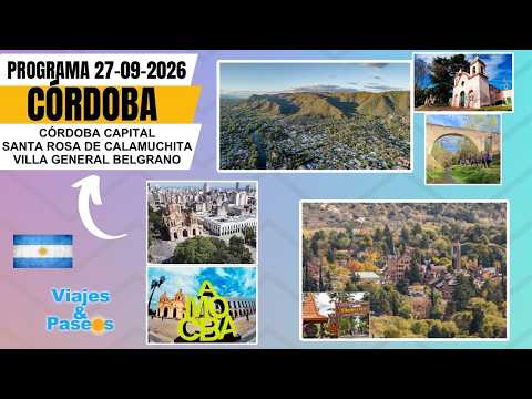 #ViajesyPaseos - CÓRDOBA Capital-SANTA ROSA DE CALAMUCHITA-  VILLA GENERAL BELGRANO- 27/09/2026🇦🇷