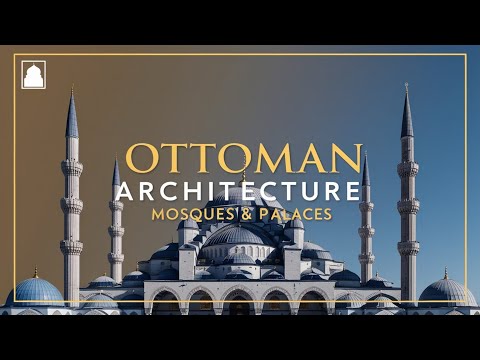 Ottoman Architecture Explained: The Beauty of Mosques and Palaces