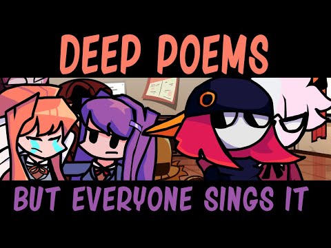 Deep Poems But Everyone Sings It