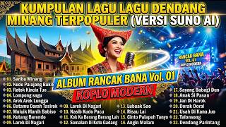 Download lagu Kumpulan Lagu Dendang Minang Terpopuler Versi Suno AI - Album Rancak Bana Vol. 01 Koplo Modern mp3