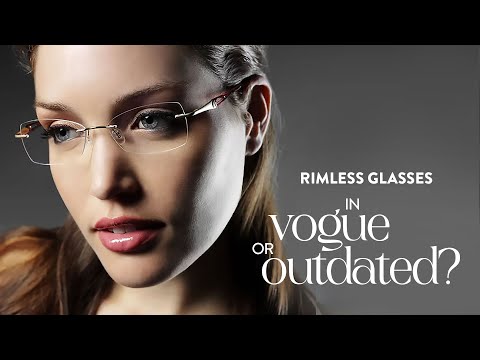 Are Rimless Glasses in Style? The Ultimate Fashion Debate!