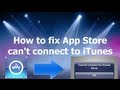 How to fix App Store cant connect to iTunes - YouTube