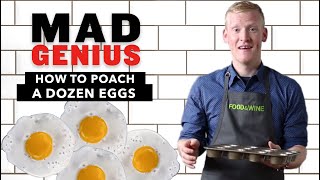 How to Poach a Dozen Eggs | Mad Genius Tips | Food & Wine