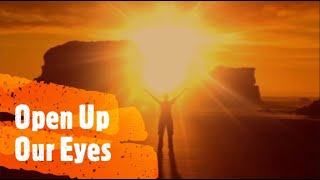 OPEN UP OUR EYES BY ELEVATION WORSHIP