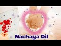 Nachaya Dil Sourav Joshi Wedding Song