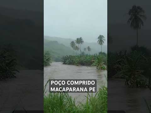 Cheia no Poço Comprido, distrito de Macaparana-PE. 28/04/2026