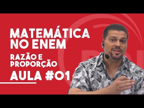 Razão e Proporção #01 - Matemática no Enem 2019