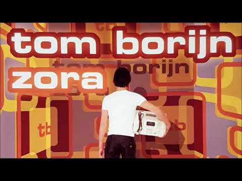 Tom Borijn - Zora (Für Die Clubbs Etwas Länger Mix) (2001)
