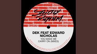 You Make Me Carry On (feat. Edward Nicholas) (BOP 2 Da Trax Mix)