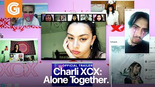 Charli XCX: Alone Together | Official Trailer