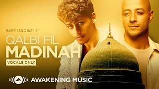 Download lagu Maher Zain & Harris J - Qalbi Fil Madinah (Vocals Only) | قلبي في المدينة (بدون موسيقى) mp3