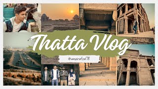 Thatta vlog | Asia ka dosra bara kabristan😱 | Amazing facts about Thatta😍 | Road trip with friends