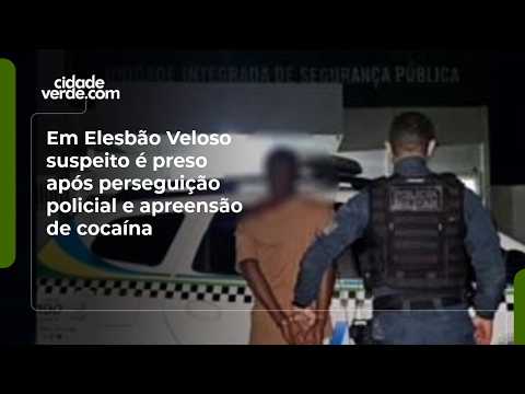 Em Elesbão Veloso suspeito é preso após perseguição policial e apreensão de cocaína