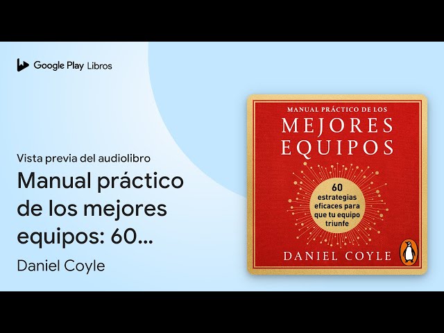 Vídeo relacionado con Manual práctico de los mejores equipos: 60 estrategias eficaces para que tu equipo triunfe