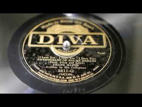 "Sweetheart of All My Dreams" - Frank Mater and his Collegians (Rudy Vallee)
