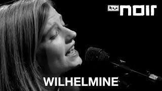 Wilhelmine - Du Trägst Keine Liebe In Dir (Cover) (Live)