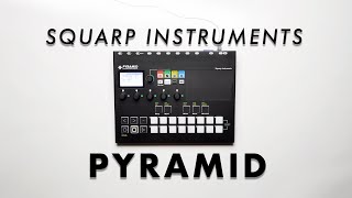 Video thumbnail for Squarp Instruments Pyramid | Ollie Noir by Ollie Loops