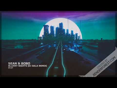 Sean&Bobo - Blurry Nights (DJ DALA REMIX) 200!!!!!! 😱😱😱😱 thank you!!!! ❤️❤️❤️