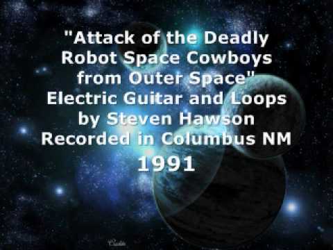 Attack of the Killer Robot Cowboys from Outer Space