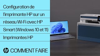 Comment configurer une imprimante HP sur un réseau sans fil avec HP Smart sous Windows 11