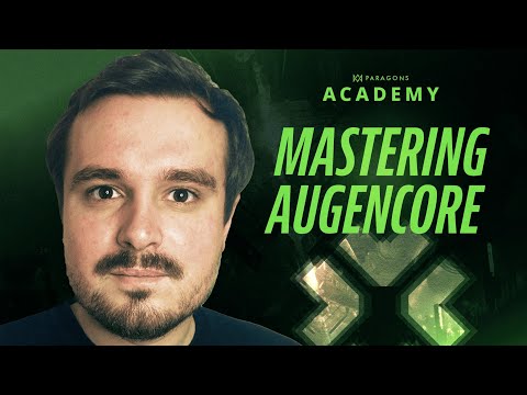 Lecture 3: Augmenting for Ascension. Mastering Augencore at Paragons Academy