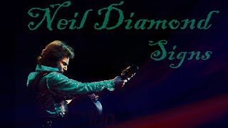 Neil Diamond - Signs (4K)