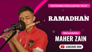 Download lagu RAMADHAN - MAHER ZAIN COVER by HILAL SULING mp3 Download lagu RAMADHAN - MAHER ZAIN COVER by HILAL SULING mp3