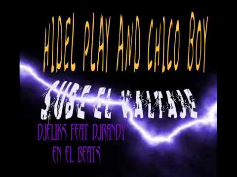 Hidel Play ft. Chico Boy - Sube El Voltaje [Reggaeton Collection - Number 9 - CD2]