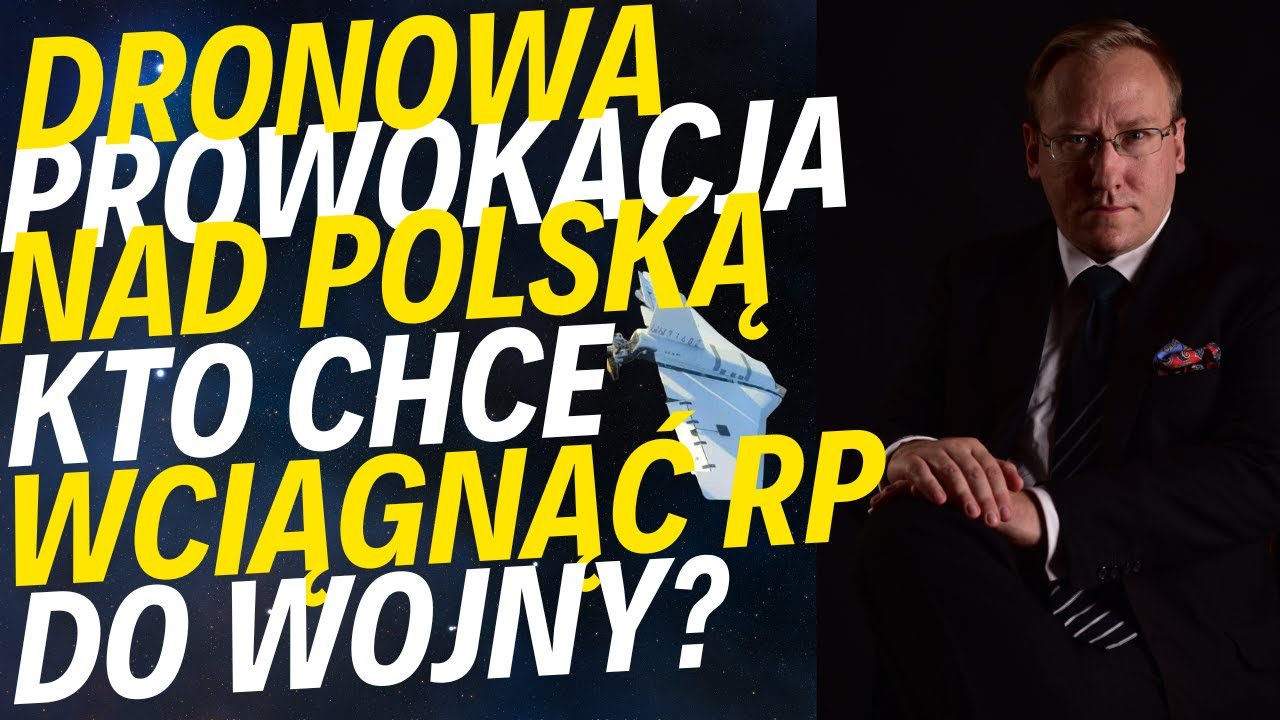 Dronowa prowokacja nad Polską. Kto chce wciągnąć RP do wojny? | Były szef MSZ uciekł z Ukrainy
