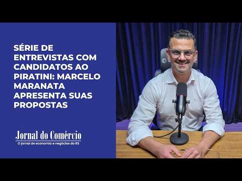 Série de entrevistas com candidatos ao Piratini: Marcelo Maranata apresenta suas propostas