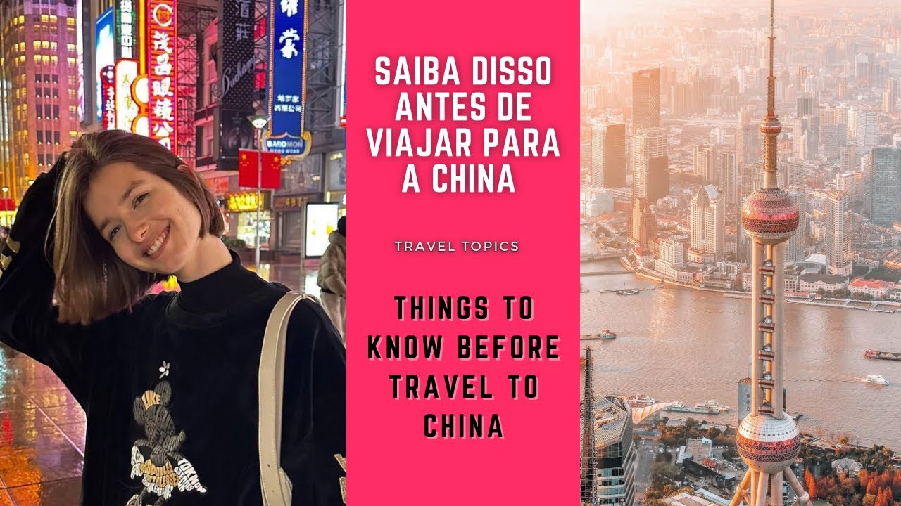 Assista esse vídeo antes de viajar para a China | Seu guia sobre a China 🇨🇳