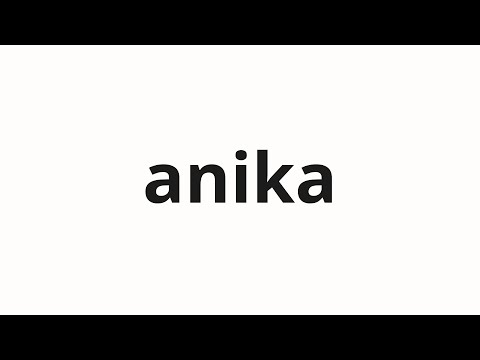 How to pronounce anika | 아니카 (Anika in Korean)