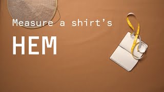 Measure A Shirt&#39;s Hem
