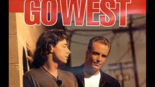 Go West - What You Won&#39;t Do For Love