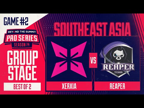 XERXIA vs Reaper Game 2 - BTS Pro Series 14 SEA: Groups w/ BluScale & Otomo