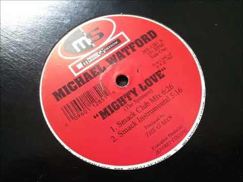 Michael Watford - Mighty Love (Smack Dub)