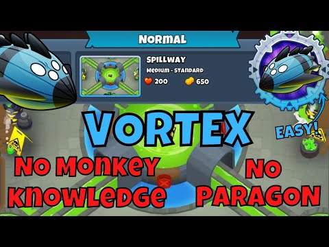 Vortex Normal Tutorial || No Monkey Knowledge || No Paragon || Spillway  BTD6