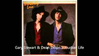 Gary Stewart & Dean Dillon Suburban Life