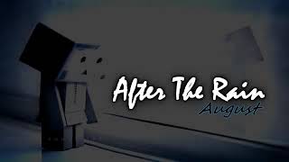 After The Rain August  Beautiful Song