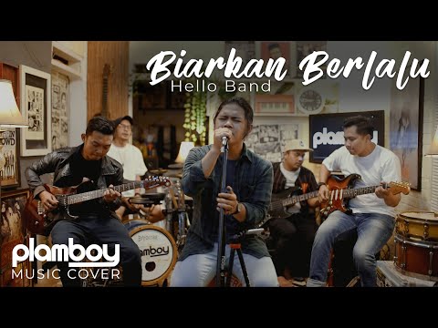 BIARKAN BERLALU - HELLO BAND || LIVE COVER PLAMBOY MUSIC