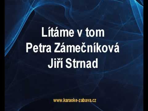Lítáme v tom - Petra Zámečníková, Jiří Strnad Karaoke tip