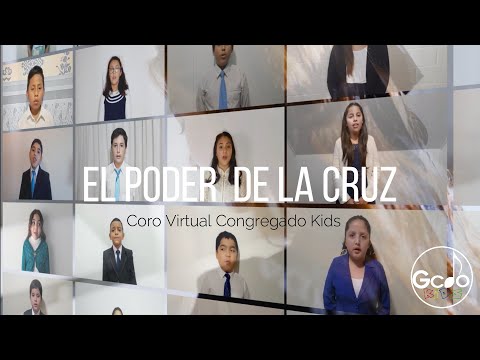 EL PODER DE LA CRUZ - CORO VIRTUAL CONGREGADO KIDS