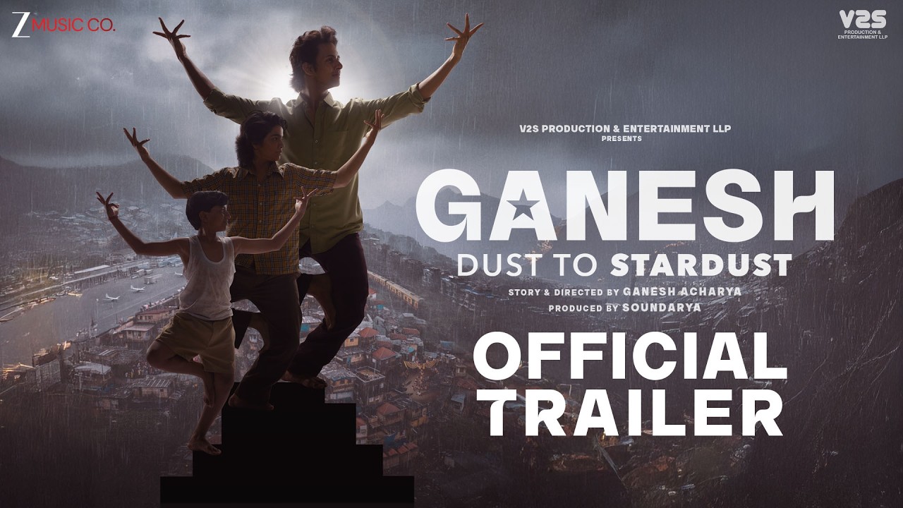 Ganesh Dust to Stardust - Official Trailer | Ganesh Acharya | Shivanshu Soni | 11th December 2026