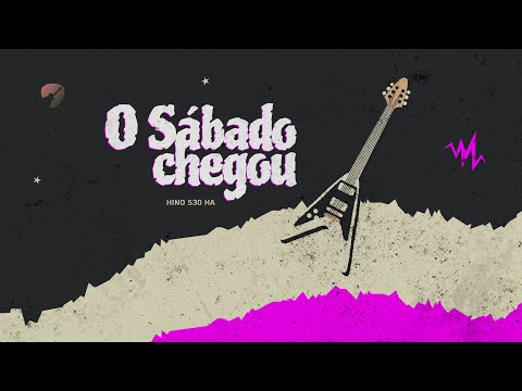 INSTRUMENTAL "O SÁBADO CHEGOU" - HINO 530, HA
