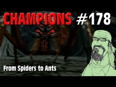 Champions #178 - CoN - From Spiders to Ants