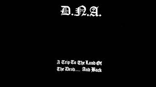 D.N.A. - A Trip To The Land Of The Dead.... And Back LP (1985)