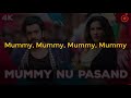 Mummy Nu Pasand Lyrics Jai Mummy Di L Sunny S Sonnalli S L Jaani Sunanda S Tanishk B Sukh E