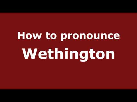 How to Pronounce Wethington - PronounceNames.com