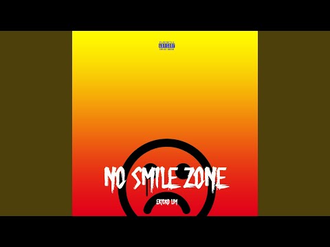 No Smile Zone